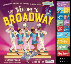 Welcome to Broadway (A Showstopping Adventure Into the World of Musical Theater) by Carolyn Sloan, Arief Putra, 9781523532179