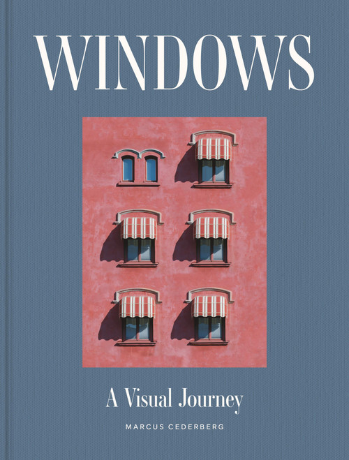 Windows (A Visual Journey) by Marcus Cederberg, 9781523534258