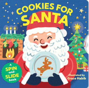 Cookies for Santa (A Spin-and-Slide book) by Workman Publishing, Grace Habib, 9781523535231