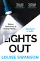 Lights Out (The chilling, unputdownable thriller that you won't be able to put down in 2025!) by Louise Swanson, 9781529396188