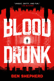 Blood Drunk by Ben Shepherd, 9781538779453