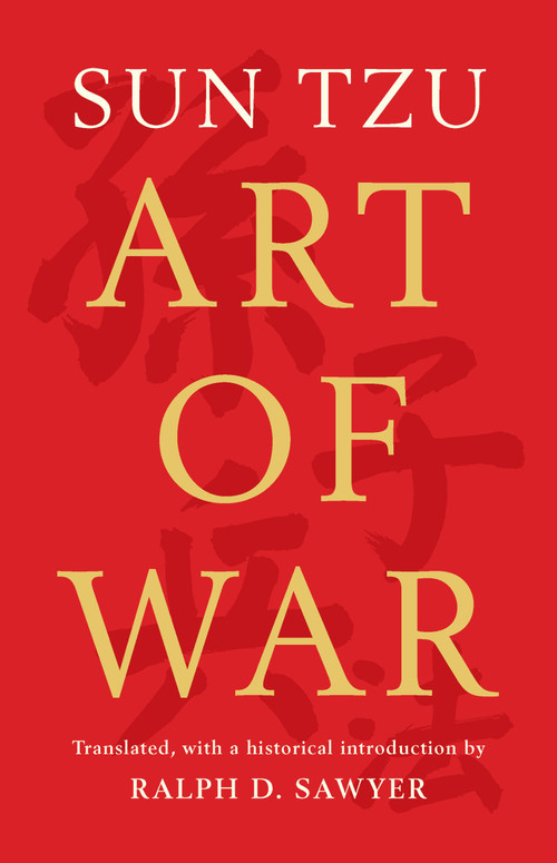 The Art of War (Translated by Ralph D. Sawyer) by Sun Tzu, Ralph D. Sawyer, 9781541609389