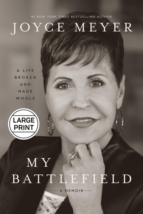 My Battlefield (A Life Broken and Made Whole) - 9781546011545 by Joyce Meyer, 9781546011545