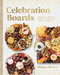 Celebration Boards (50 Creative Boards to Turn Any Occasion into a Celebration) by Maegan Brown, 9781577155577