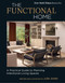 The Functional Home (A Practical Guide to Planning Intentional Living Spaces) by Julie Jones, 9781577155881