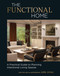 The Functional Home (A Practical Guide to Planning Intentional Living Spaces) by Julie Jones, 9781577155881