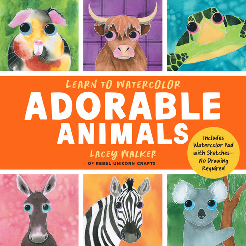 Learn to Watercolor Adorable Animals (20 Step-by-Step Beginner-Friendly Lessons on Watercolor Paper) by Lacey Walker, 9781577158646