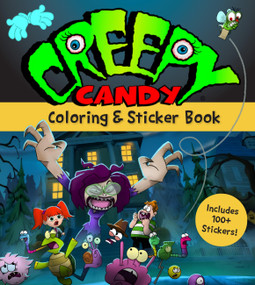 Creepy Candy Coloring & Sticker Book (The Official Coloring Book of the Creepy Candy Show: Includes Over 100 Stickers!) by Toonz Animation USA, Inc., 9781577159957
