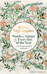 Odes and Nightingales (Words on nature for every day of the year) by Robert Tuesley Anderson, 9781788406802