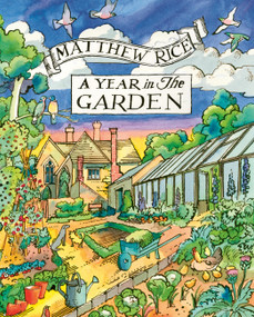 A Year in the Garden by Matthew Rice, 9781805701323