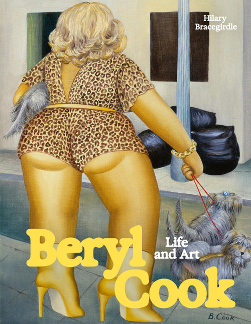 Beryl Cook (Life and Art) by Hilary Bracegirdle, 9781805702627