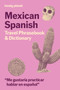 Lonely Planet Mexican Spanish Travel Phrasebook & Dictionary - 9781806531400 by Lonely Planet, 9781806531400
