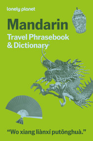 Lonely Planet Mandarin Travel Phrasebook & Dictionary by Lonely Planet, 9781806531837