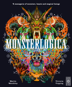 Monsterlogica (A menagerie of monsters, beasts and magical beings) by Martin Maudsley, Victoria Topping, 9781836005933