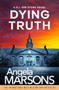 Dying Truth (A completely gripping crime thriller) by Angela Marsons, 9781836186144