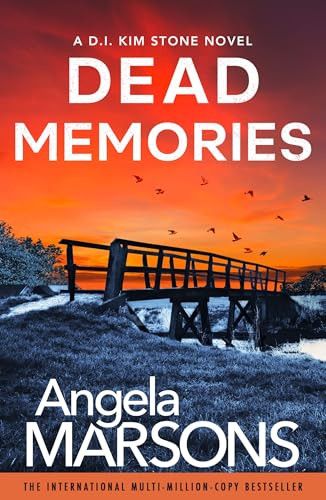 Dead Memories (An addictive and gripping crime thriller) by Angela Marsons, 9781836186335