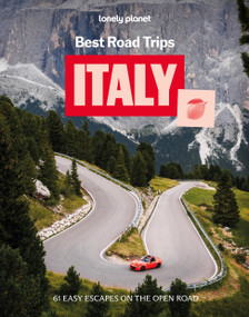Lonely Planet Best Road Trips Italy - 9781837583881 by Gregor Clark, Alexis Averbuck, Brett Atkinson, Peter Dragicevich, Cristian Bonetto, Paula Hardy, Virginia Maxwell, Stephanie Ong, Brendan Sainsbury, Kevin Raub, Regis St Louis, Nicola Williams, 9781837583881