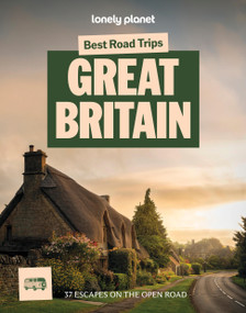 Lonely Planet Best Road Trips Great Britain - 9781837584536 by Catherine Le Nevez, Isabel Albiston, Oliver Berry, Joe Bindloss, Fionn Davenport, Belinda Dixon, Anthony Ham, Damian Harper, Anna Kaminski, Andy Symington, Tasmin Waby, Kerry Walker, Luke Waterson, Neil Wilson