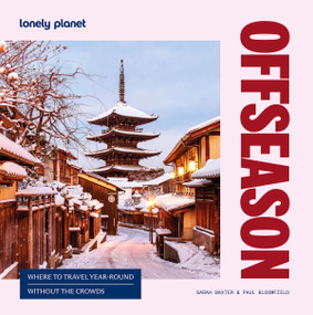 Lonely Planet Offseason by Sarah Baxter, Paul Bloomfield, 9781837587605
