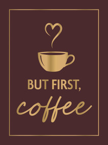 But First, Coffee (A Collection of Quotes, Statements and Recipes for Coffee Lovers) by Summersdale Publishers, 9781837999460