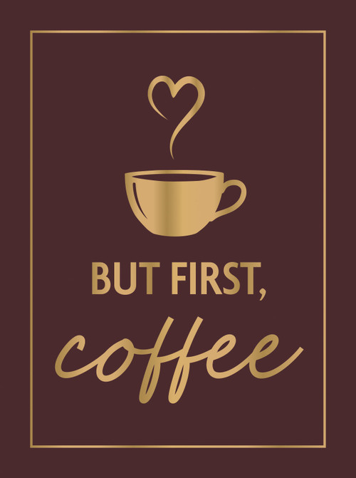 But First, Coffee (A Collection of Quotes, Statements and Recipes for Coffee Lovers) by Summersdale Publishers, 9781837999460
