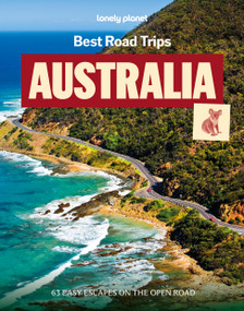 Lonely Planet Best Road Trips Australia - 9781838696726 by Lonely Planet, 9781838696726