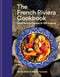 French Riviera (From Nice to Cannes in 100 recipes) by Nicolas Sintes, Matteo Carassale, 9781846017599