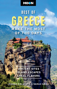 Moon Best of Greece (Make the Most of 7-10 Days) - 9798886471922 by Joanna Kalafatis, Sarah Souli, Moon Travel Guides, 9798886471922