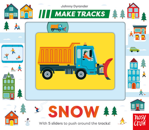 Make Tracks: Snow by Johnny Dyrander, 9798887772929