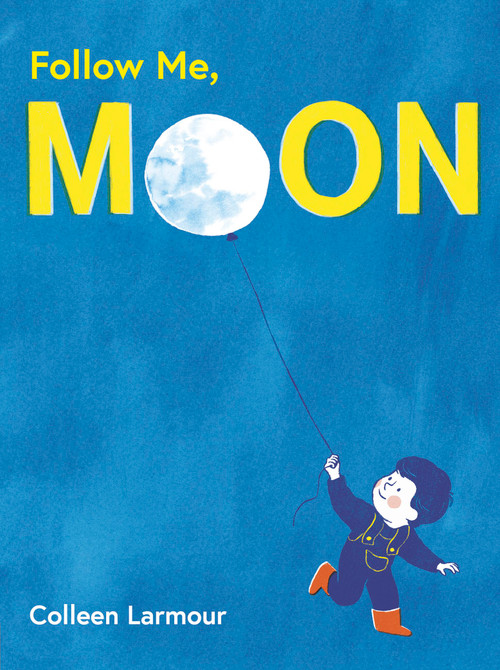 Follow Me, Moon - 9798887772981 by Colleen Larmour, 9798887772981
