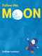 Follow Me, Moon - 9798887772981 by Colleen Larmour, 9798887772981
