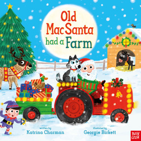 Old MacSanta Had a Farm by Katrina Charman, Georgie Birkett, 9798887772998
