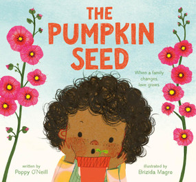 The Pumpkin Seed by Poppy O'Neill, Brizida Magro, 9798887773001