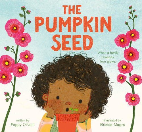 The Pumpkin Seed by Poppy O'Neill, Brizida Magro, 9798887773001