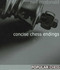 Concise Chess Endings by Neil McDonald, Cyrus Lakdawala, 9781781945094