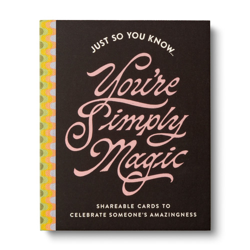 Just So You Know . . . You're Simply Magic (Shareable Cards to Celebrate Someone's Amazingness) by COMPENDIUM, 9781957891866