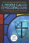 A People Called Episcopalians (Large Print Edition) (A Brief Introduction to Our Way of Life (Revised Edition)) - 9781640658981 by John H. Westerhoff, Sharon Ely Pearson, 9781640658981