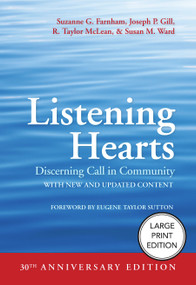 Listening Hearts (Large Print Edition) (Discerning Call in Community (30th Anniversary Edition)) - 9781640659025 by Suzanne G. Farnham, Joseph P. Gill, R. Taylor McLean, Susan M. Ward, Eugene Taylor Sutton, 9781640659025