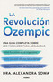 La Revolución Ozempic / The Ozempic Revolution (Spanish Edition) by Dra. Alexandra Sowa, 9788425372834