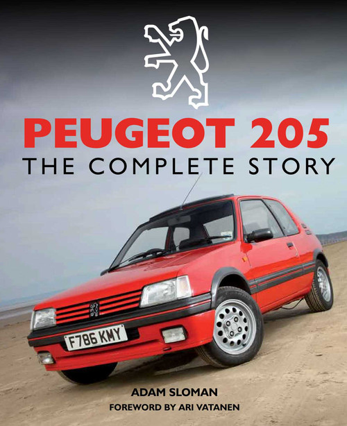 Peugeot 205 (The Complete Story) by Adam Sloman, 9781847978677