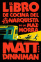 El libro de cocina del anarquista de la mazmorra (Carl el Mazmorrero 3) / The Dungeon Anarchist's Cookbook (Spanish Edition) by Matt Dinniman, 9788410466166