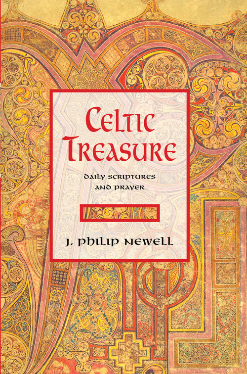 Celtic Treasure (Daily Scriptures and Prayer) - 9780802886453 by J. Philip Newell, 9780802886453