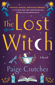 The Lost Witch (A Novel) by Paige Crutcher, 9781250797391