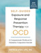 Self-Guided Exposure and Response Prevention Therapy for OCD (A Compassionate Workbook for Obsessive-Compulsive Disorder) by Natalia Aíza, LPC, MA, 9798217150878