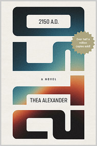 2150 A.D. (A Novel) by Thea Alexander, 9798318604447