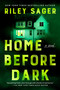 Home Before Dark (A Novel) - 9798217044535 by Riley Sager, 9798217044535