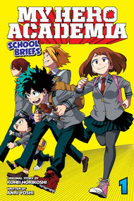 My Hero Academia: School Briefs, Vol. 1 by Kohei Horikoshi, Anri  Yoshi, 9781974704866