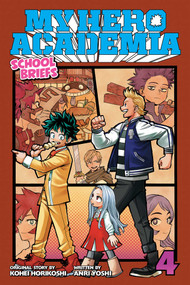 My Hero Academia: School Briefs, Vol. 4 by Kohei Horikoshi, Anri  Yoshi, 9781974713318