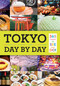Tokyo: Day by Day (365 Things to See and Do!) by Isabelle Huang, 9781974717224