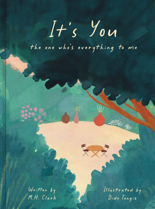 It's You (The One Who's Everything to Me) by M.H. Clark, Dide Tengiz, 9781957891545